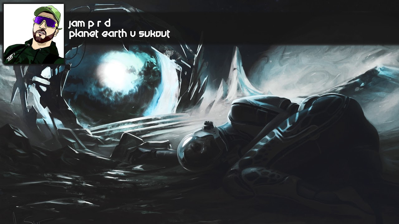 JAM P R D - PLANET EARTH V SUKOUT