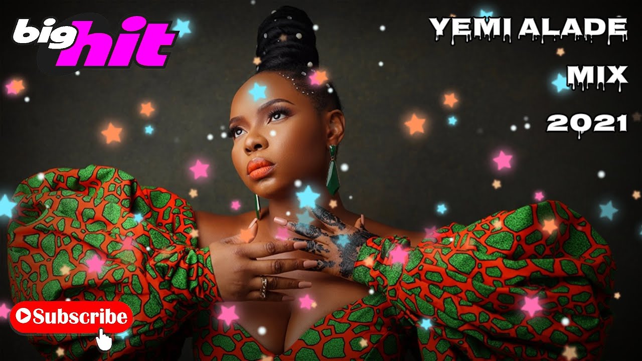 YEMI ALADE PARTY AFRICA MIX 2021 best songs of yemi alade (her album