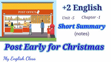 Post Early for Christmas| Summary in Malayalam| Plus two English chapters summary