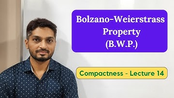 Bolzano Weierstrass Property | L14 | Compactness @ranjankhatu