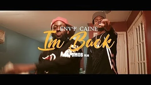 Envy Caine - Im Back (Dir. By Kapomob Films)