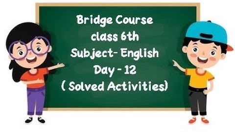 Setu Abhyaskram Bridge Course Class 6th | Subject English day 12 With solved Activities