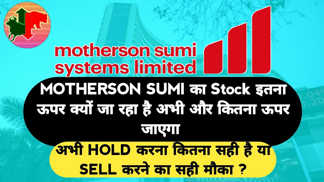 Why Motherson Sumi Share Price is Going Up Motherson Sumi Stock Latest News Investokind