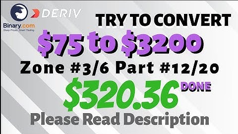 Zone#3/6 Part#12/20 $320.36 Done $10 to $3200 free bot binary.com deriv profit consisten digitdiffer