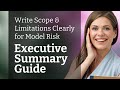 Write Scope & Limitations Clearly for Model Risk | Executive Summary Guide
