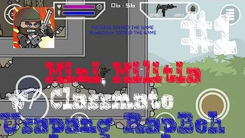 Mini Militia w/ Classmate Usapang RapBeh!! Funny Moments!! - Most Racist Gameplay (Pinoy)