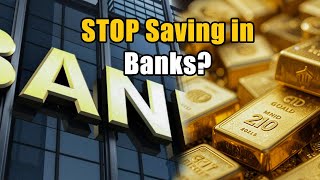 STOP Saving in Banks Here's What the Rich Are Doing Instead!