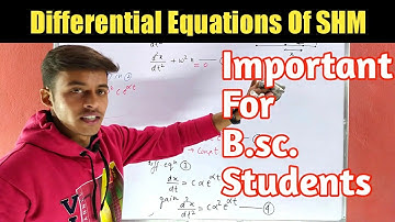 Differential Equation Of SHM |SHM03| Solution of differential equation of SHM.For class 11th & B.sc.