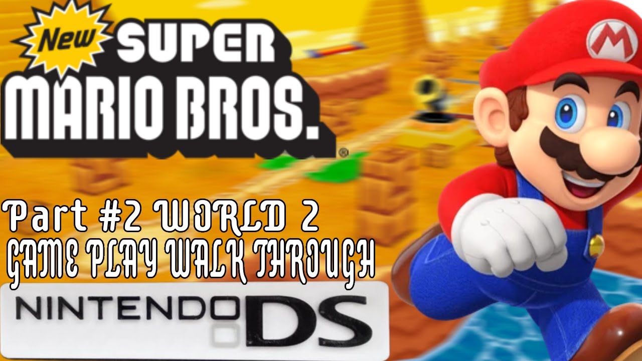 NEW Super Mario Bros. DS GamePlay WalkThrough Part #2 WORLD 2 NINTENDO DS