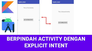 Pindah Activity dengan Explicit Intent Android Studio - Kotlin