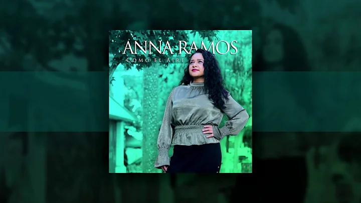 Anna Ramos - Como el Aire (audio)