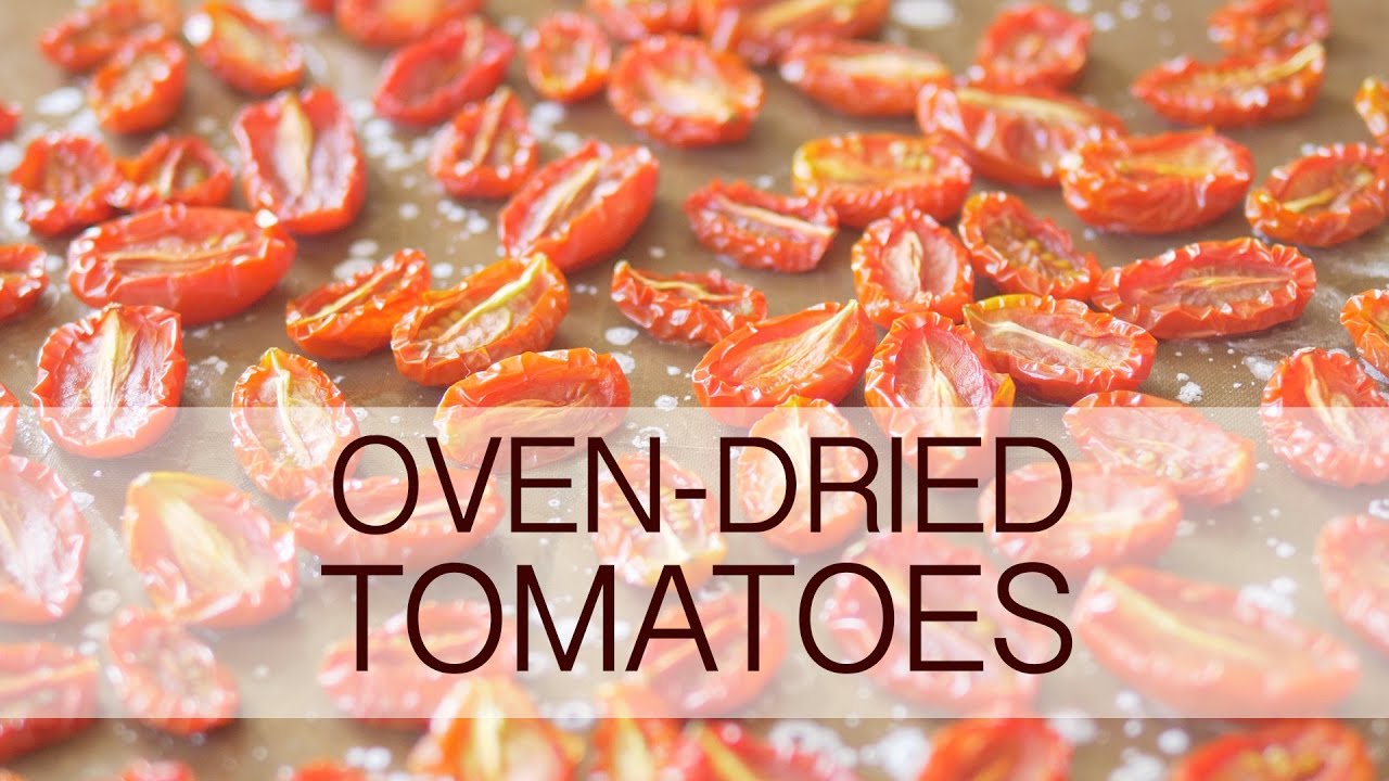 Ovendried cherry tomatoes YouTube