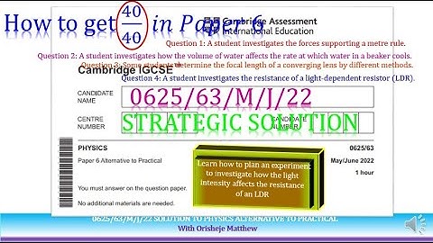0625/63/M/J/22 SOLVED STEP BY STEP| IGCSE PHYSICS PAPER 63 ALTERNATIVE TO PRACTICAL  MAY  2022