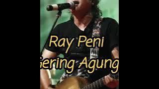 Ray peni (GERING AGUNG)lirik