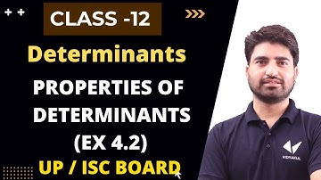 Properties of Determinants | Class 12 Maths | Chapter 4 | Exercise 4.2 | UP BOARD | ISC BOARD