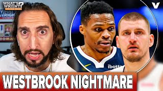 Russell Westbrook is falling apart, Nikola Jokic & Nuggets still NBA Finals threat? | Nick Wright