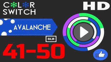 Color Switch AVALANCHE Mode Levels 41-50