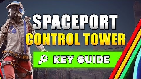 ARC Raiders Space Port Control Tower Key Location Guide