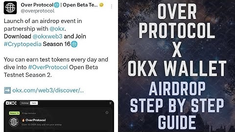 Over Protocol Airdrop X OKX Wallet Airdrop Task Guide