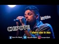 Chipote - Ahora que te vas (Con letra)