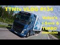 TTMtv Vlog #134 - Exploring Volvo's I-Save & new turbocompound