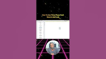 How to Use Three-Phase Fault Block in MATLAB | Three-Phase Fault Block in MATLAB | Fault Block