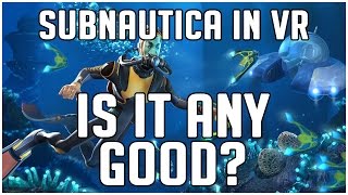 Barmhjertige Fra underordnet Subnautica in Virtual Reality - How Does it Hold Up? [Subnautica VR Review]  - YouTube