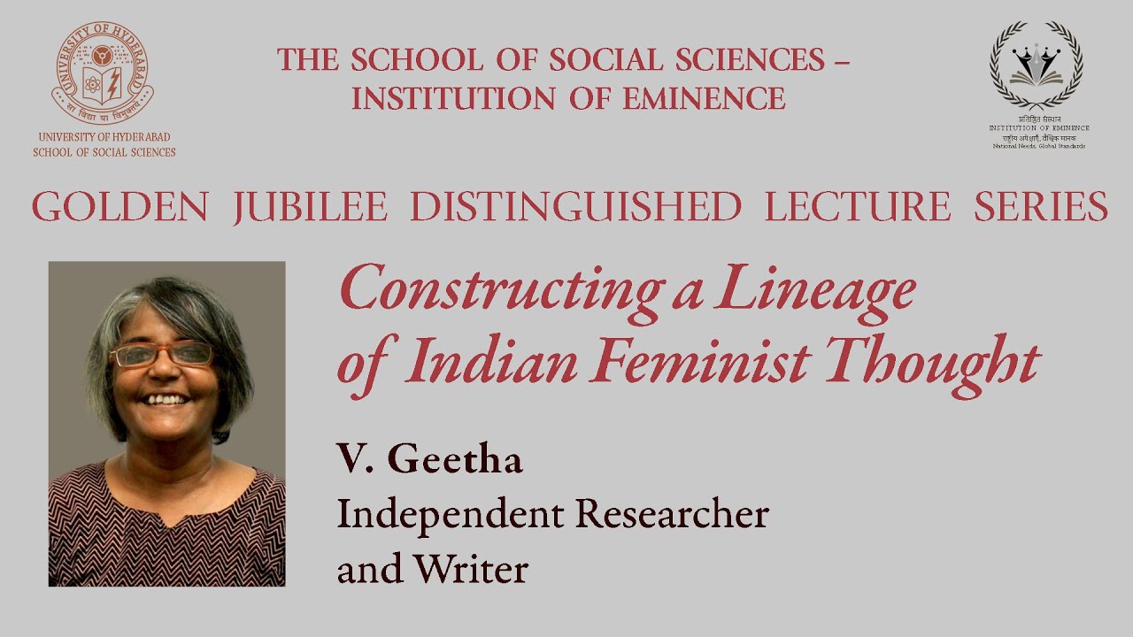 Golden Jubilee Lecture: 'Constructing a Lineage of Indian Feminist Thought' by V. Geetha