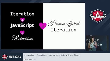 Anjana Vakil - Recursion, Iteration, and JavaScript: A Love Story