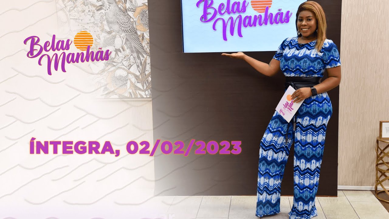 Assista à íntegra do Belas Manhãs | 02/02/2023