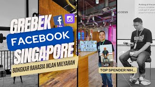 Grebek kantor FACEBOOK SINGAPORE | bongkar rahasia TOP SPENDER Iklan Milyaran di Meta Facebook Ads