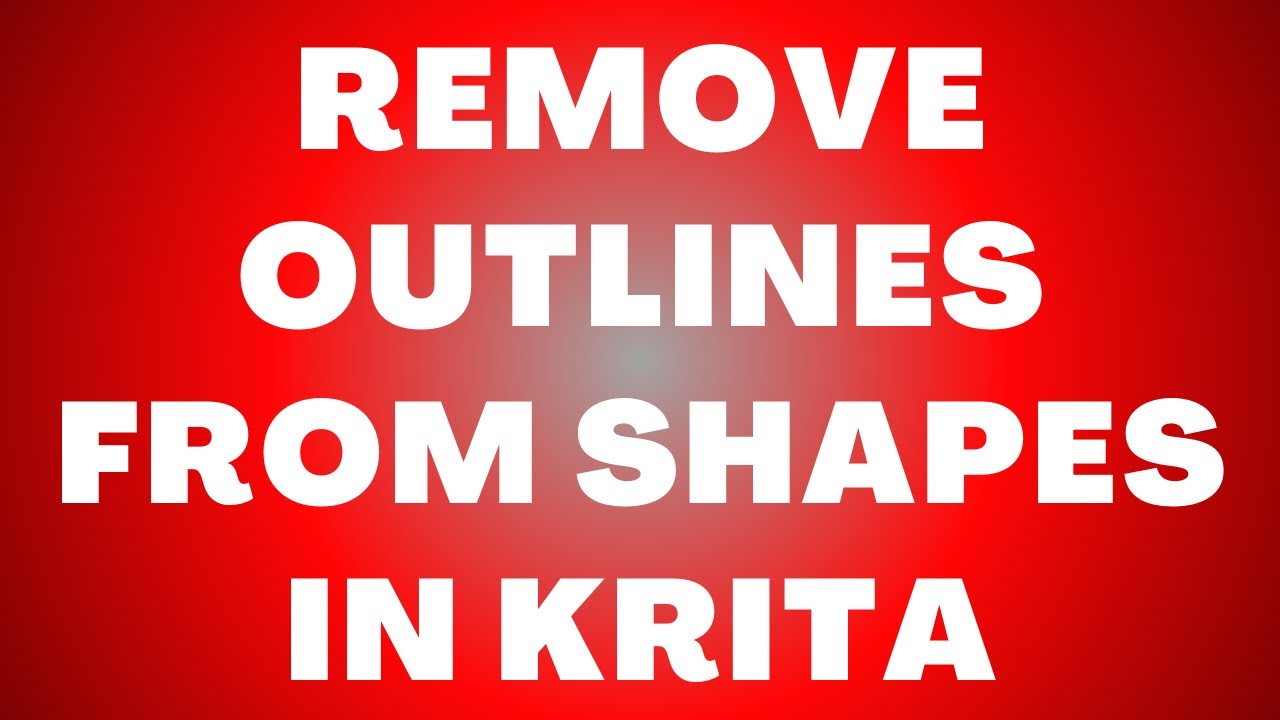 How to Remove Outlines from Shapes in Krita