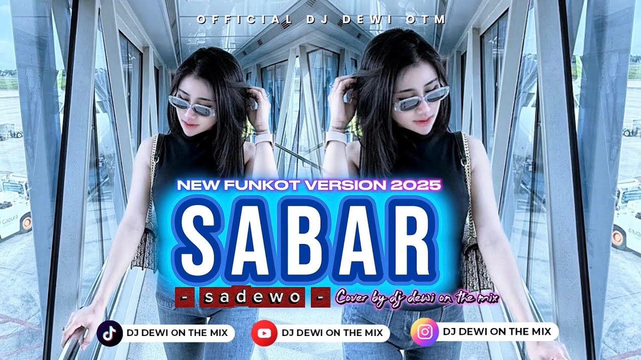 SABAR [SADEWO] FUNKOT - NEW FUNKOT VERSION COVER BY DJ DEWI ON THE MIX