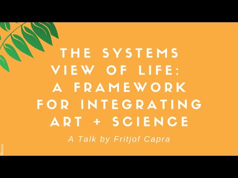 Fritjof Capra: The Systems View of Life with the Design Science Studio