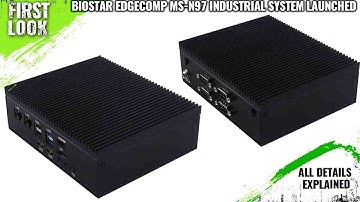 Biostar EdgeComp MS-N97 Industrial System Launched - Explained All Spec, Features And More