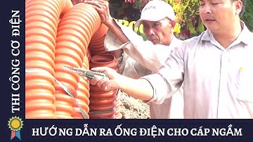 HƯỚNG DẪN RA ỐNG ĐIỆN CHO CÁP NGẦM - Kỹ Thuật Thi Công Cơ Điện MECHANICAL ENGINEERING