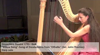 Gioachino Rossini "Willow Song" - Song of Desdemona from "Othello", Silke Aichhorn - Harfe / Harp Gioachino Rossini "Willow Song" - Song of Desdemona from "Othello", Silke Aichhorn - Harfe / Harp