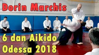 Международный семинар по Айкидо в Одессе. Dorin Marchis - 6 дан Айкикай Айкидо 9-11.11.2017.
