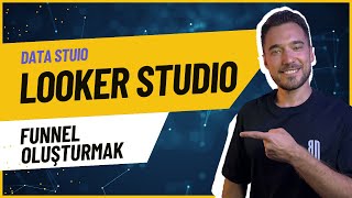 Google Data Studio Looker Studio Funnel Oluşturma Data Studio Eğitim Serisi 17