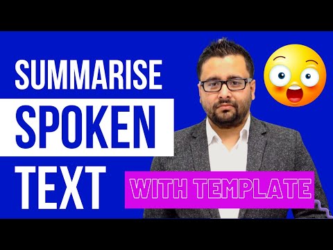 Summarise Spoken Text اس آسان کا استعمال کرتے ہوئے template