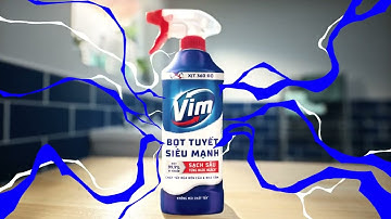 VIM BỌT TUYẾT SIÊU MẠNH - XỊT ÚP NGƯỢC SẠCH SÂU MỌI NGÓC NGÁCH