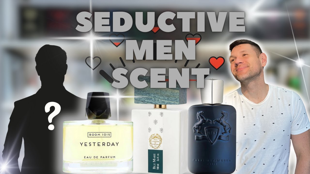 The Most Seductive Fragrances For Men