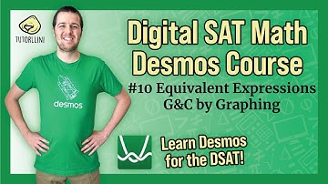 Digital SAT Math - Desmos Lesson #10 Equivalent Expressions: Guess & Check by Graphing