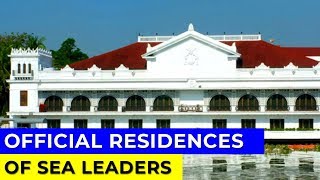 Official Residences of Southeast Asian Leaders