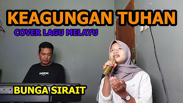 Keagungan Tuhan Cover Lagu Melayu - Bunga Sirait @ZoanTranspose