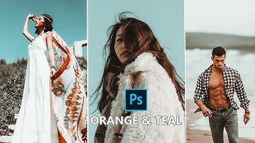 Orange and Teal Color Grading Effect - Cinematic Fashion Tone Look | photoshop tutorials