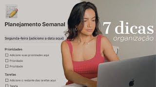 7 dicas PRÁTICAS para ORGANIZAR e PLANEJAR a sua SEMANA + modelo de planner digital 📅