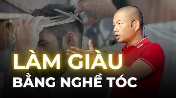 Cách phát triển sự nghiệp làm tóc thông qua xây dựng nội dung giáo dục | Phạm Thành Long