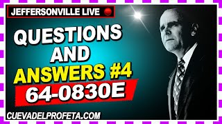 64-0830E Questions And Answers #4 ★ 𝗕𝗥𝗔𝗡𝗛𝗔𝗠 𝗧𝗔𝗕𝗘𝗥𝗡𝗔𝗖𝗟𝗘 𝗟𝗜𝗩𝗘 Joseph Branham