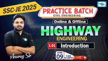 L01 | Introduction | Highway Engineering | Practice Batch | SSC-JE 2025 || Civil Engg.|| @ 05:00 PM
